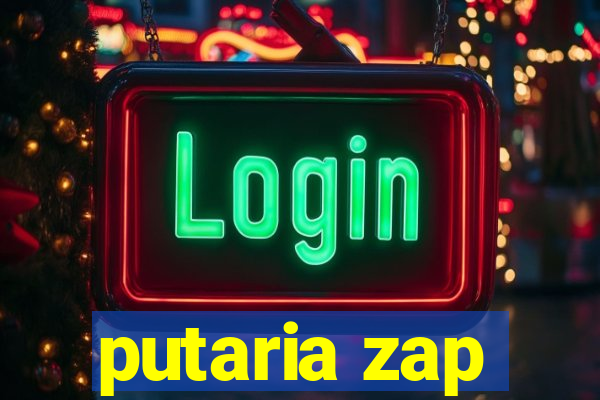 putaria zap